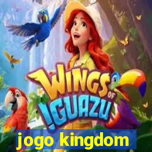 jogo kingdom